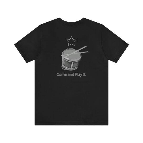 Come and Play It Drummer Short Sleeve Tee - Image 15