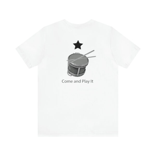 Come and Play It Drummer Short Sleeve Tee - Image 13